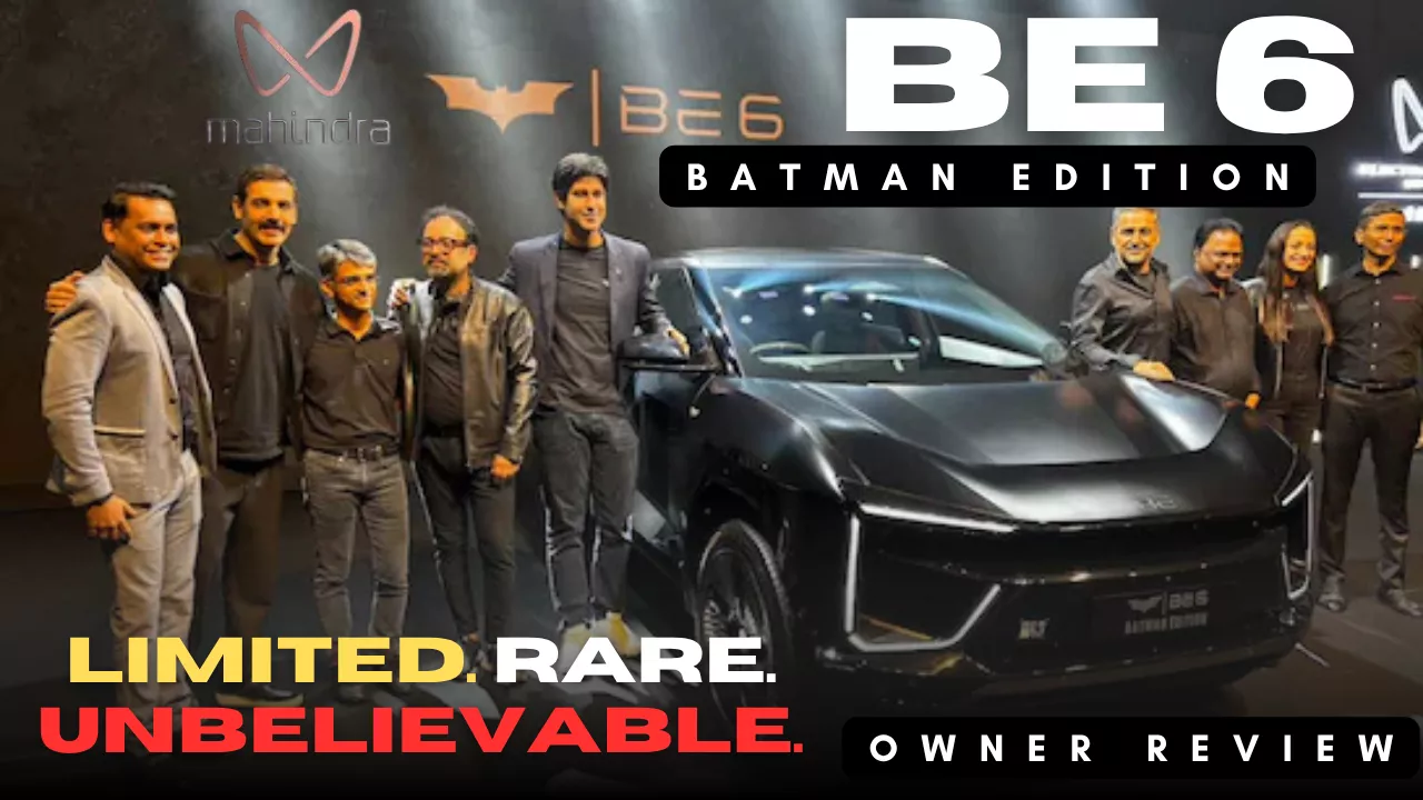 Mahindra BE 6 Batman Edition Owner Review – Exclusive Look, Real Experience & Collectible Value Mahindra BE 6 Batman Edition Owner Review – Exclusive Look, Real Experience & Collectible Value