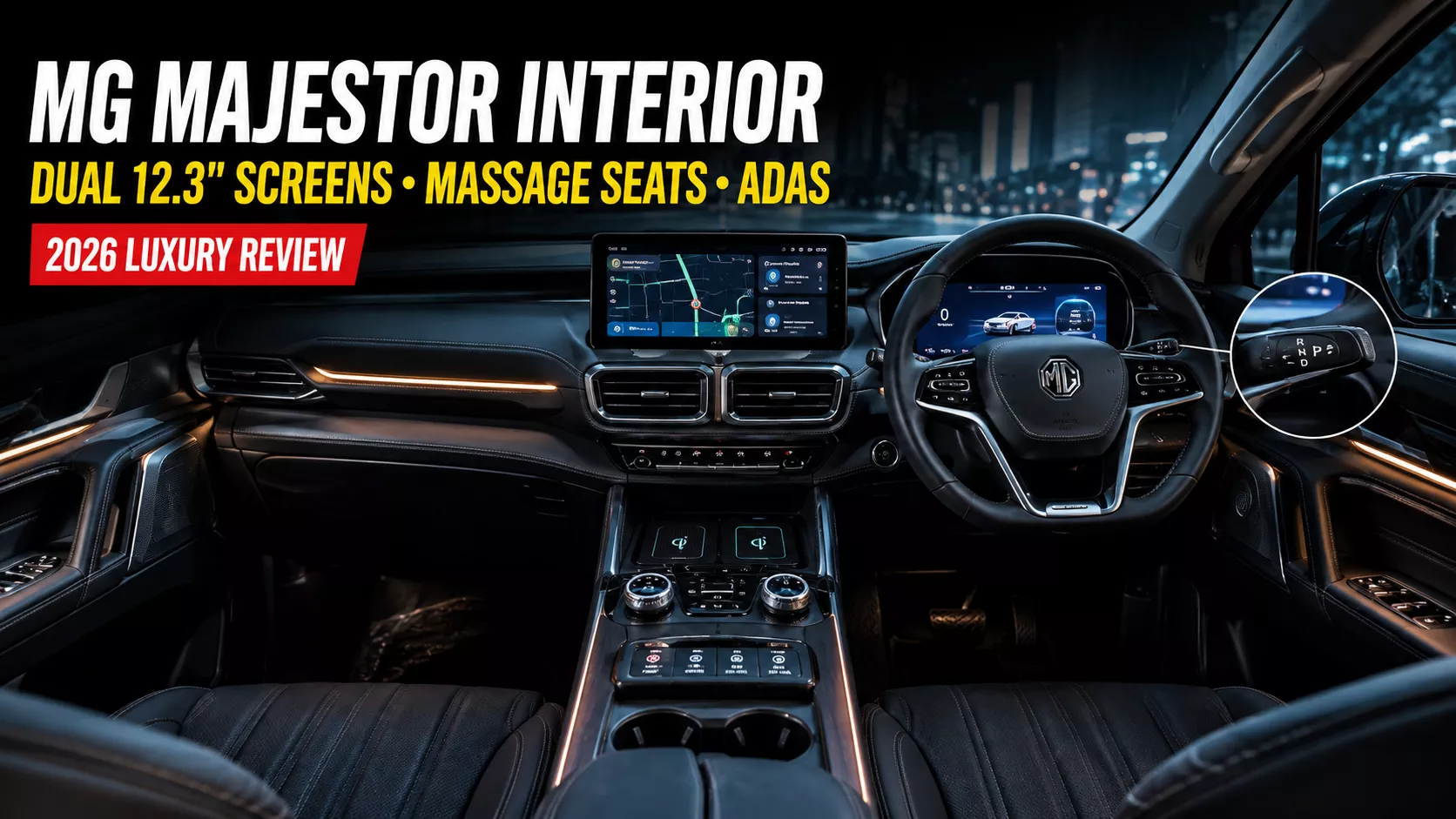 MG Majestor Interior Review: Space, Features & Ownership Programme MG Majestor Interior Review: Space, Features & Ownership Programme