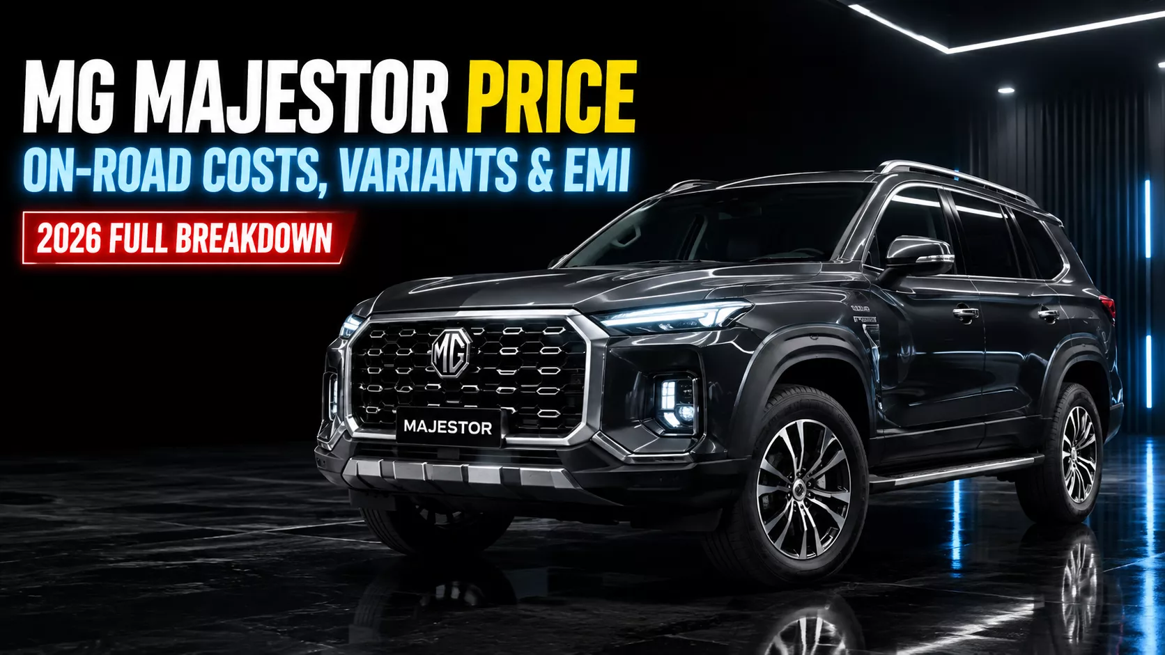 MG Majestor Price in India: Variants, On Road Costs & EMI Explained MG Majestor Price in India: Variants, On Road Costs & EMI Explained